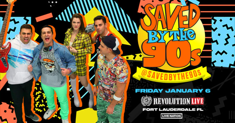 Saved By The 90s Tickets Fort Lauderdale 2023