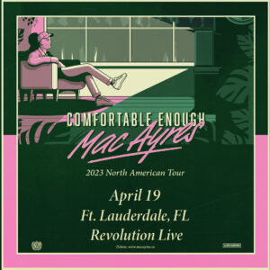 Mac Ayres Tickets Fort Lauderdale 2023