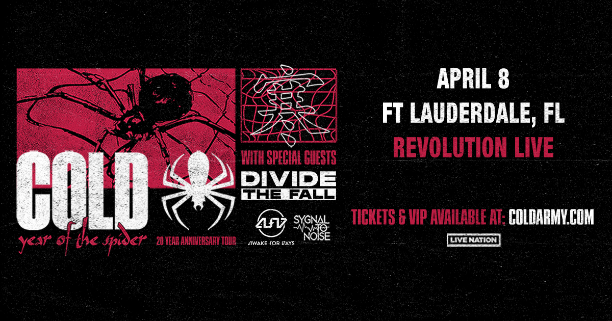GIVEAWAY — COLD at Revolution Live in Fort Lauderdale (April 8) Shows