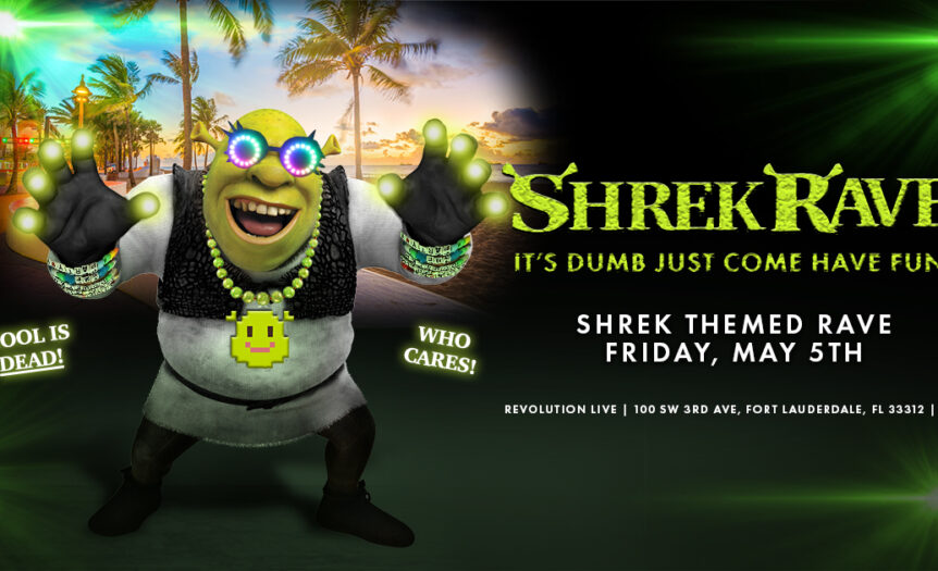 Shrek Rave Fort Lauderdale 2023 Free Guest List