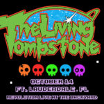 the living tombstone fort lauderdale 2025 Giveaway